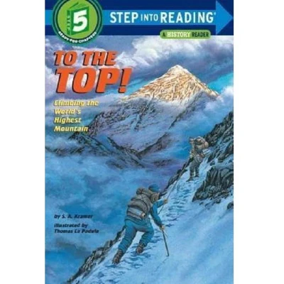 Afbeelding van To The Top! : Climbing World&#039;S Highest Mountain