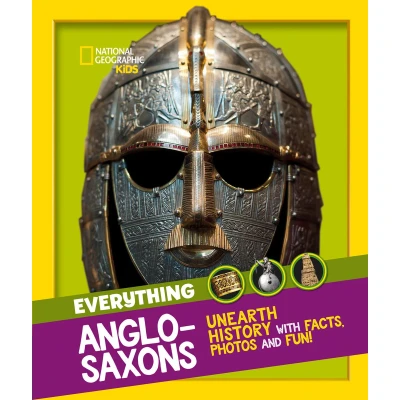 Afbeelding van National Geographic Kids Everything: Anglo Saxons