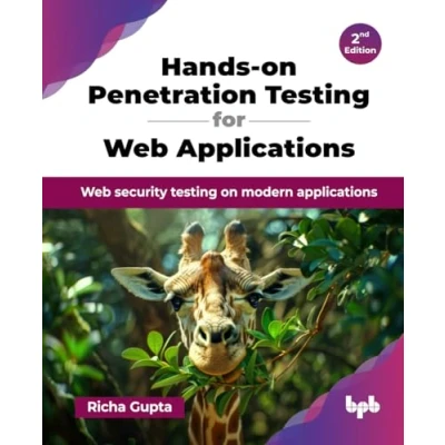 Afbeelding van Hands on Penetration testing for Web Applications: security modern applications 2nd Edition