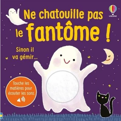 Image de Ne chatouille pas le fantôme ! Je touche, j&#039;écoute Dès 6 mois