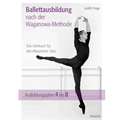 Afbeelding van Ballettausbildung nach der Waganowa Methode