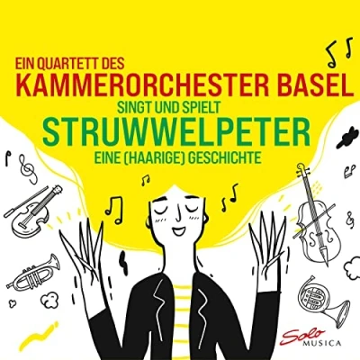 Afbeelding van Quartett Des Kammerorchester Basel Struwwelpeter: Eine (Haarige) Geschichte (CD)