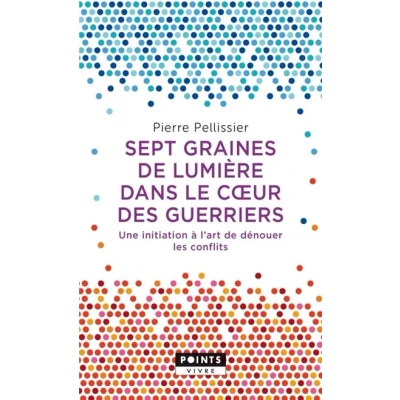 Image de Sept graines de lumière dans le c ur des guerriers