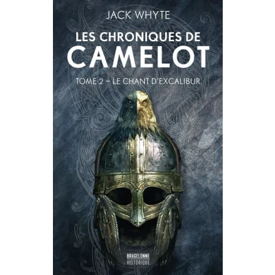 Image de Les Chroniques de Camelot, T2 : Le Chant d&#039;Excalibur