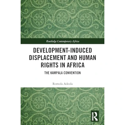 Afbeelding van Routledge Contemporary Africa Development induced Displacement and Human Rights in