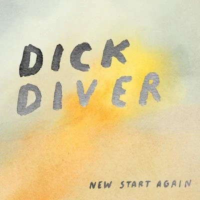 Afbeelding van Dick Diver New Start Again (CD)