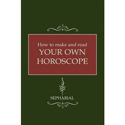 Afbeelding van How to Make and Read Your Own Horoscope