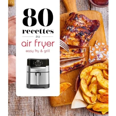 Afbeelding van 80 recettes au Air Fryer Easy Fry &amp; Grill
