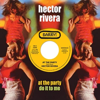 Afbeelding van Hector Rivera At The Party / Do It To Me