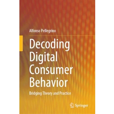 Afbeelding van Decoding Digital Consumer Behavior