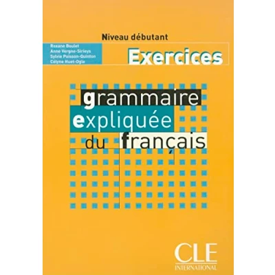 Afbeelding van Grammaire expliquee du francais