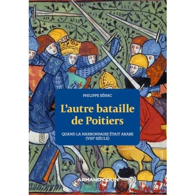 Afbeelding van L&#039;autre bataille de poitiers quand la narbonnaise etait