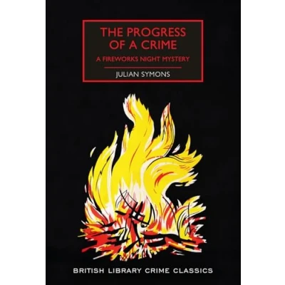 Afbeelding van The Progress of A Crime Fireworks Night Mystery British Library Classics