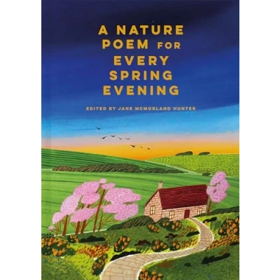 Afbeelding van A Nature Poem for Every Spring Evening