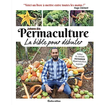Afbeelding van PERMACULTURE, LA BIBLE POUR DEBUTER