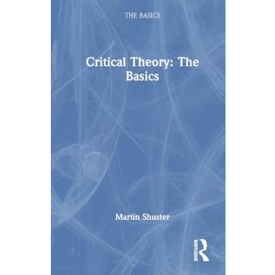 Afbeelding van The Basics Critical Theory: