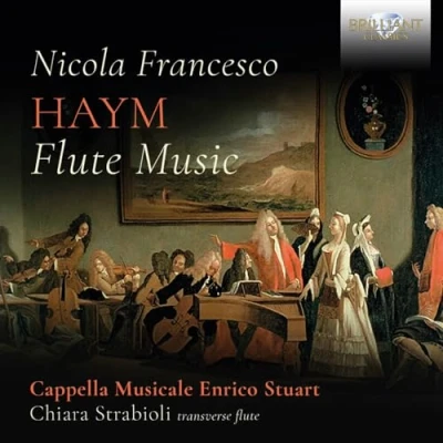 Afbeelding van Cappella Musicale, Enrico Stuart &amp; Chiara Strabioli Haym: Flute Music (CD)