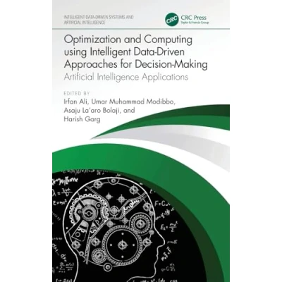 Afbeelding van Intelligent Data Driven Systems and Artificial Intelligence Optimization Computing using Approaches for Decision Making