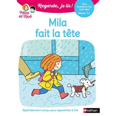 Image de Regarde je lis ! Une histoire à lire tout seul Mila fait la tête Niveau 1+