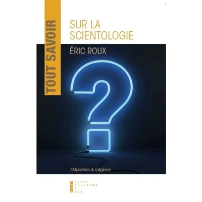 Image de Tout Savoir Sur La Scientologie