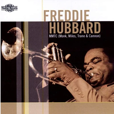 Afbeelding van Freddie . Hubbard Mmtc (Monk, Miles, Trane And Cannon (CD)