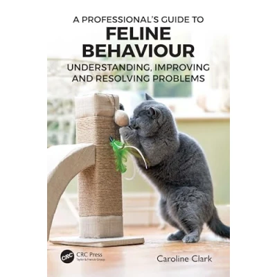 Afbeelding van A Professional’s Guide to Feline Behaviour
