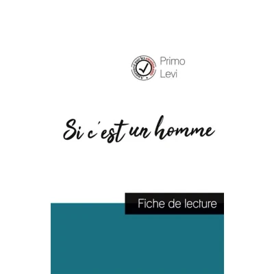 Image de Si c&#039;est un homme de Primo Levi (fiche lecture et analyse complète l&#039;oeuvre)