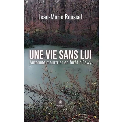 Image de Une vie sans lui