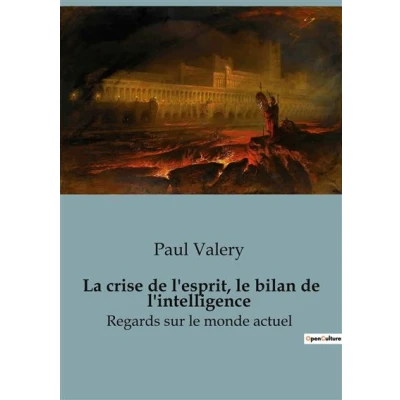 Image de La crise de l&#039;esprit, le bilan l&#039;intelligence