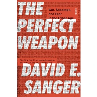 Afbeelding van the Perfect Weapon War, Sabotage, and Fear in Cyber Age
