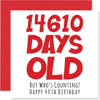Afbeelding van Stuff4 40e verjaardagskaart voor mannen en vrouwen 14610 Days Old humoristische verjaardag broer, zus, zoon, dochter, moeder, vader, neef, 145 mm x