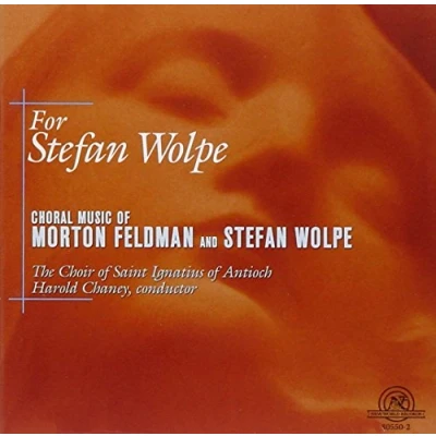 Afbeelding van Choir Of St. Ignatius Antioch Feldman, Wolpe: For Stefan Wolpe (CD)