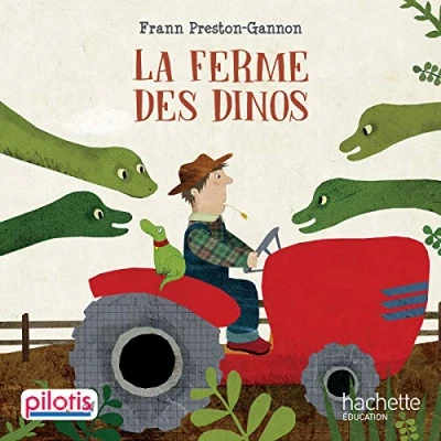 Afbeelding van La ferme des dinos (Lecture CP Pilotis)