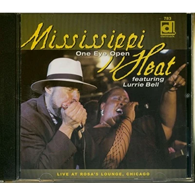 Afbeelding van Mississippi Heat Feat. Lurrie Bell One Eye Open. Live At Rosa&#039;s Lounge (CD)