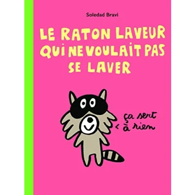 Afbeelding van Le raton laveur qui ne voulait pas se laver