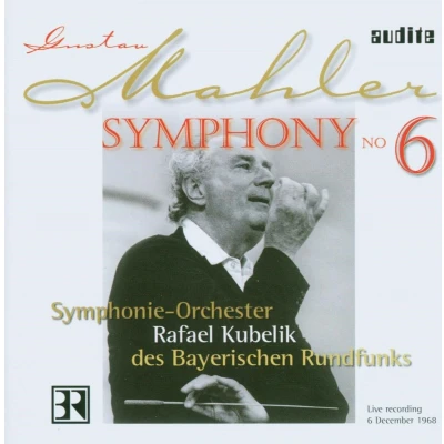 Afbeelding van Symphonieorchester Des Bayerischen Rundfunks, Rafael Kubelik Mahler: Symphony No.6 (CD)