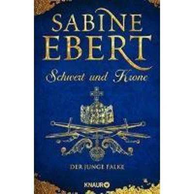 Afbeelding van Schwert und Krone Der junge Falke