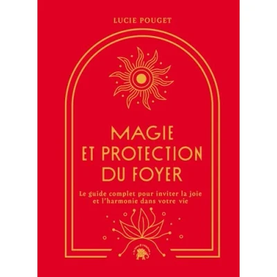Afbeelding van MAGIE ET PROTECTION DU FOYER LE GUIDE POUR ACCUEILLIR LA MAG