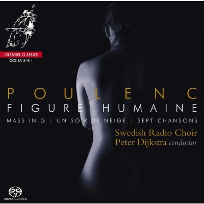 Afbeelding van Swedish Radio Choir Figure Humaine/Mass In G/Sept Chans (Super Audio CD)