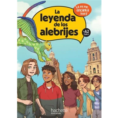 Image de La leyenda de los alebrijes Cycle 4 &gt;A2 Livre élève
