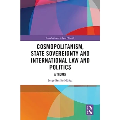 Afbeelding van Routledge Research in Legal Philosophy Cosmopolitanism, State Sovereignty and International Law Politics