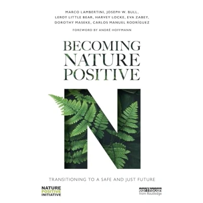 Afbeelding van Routledge Studies in Conservation and the Environment Becoming Nature Positive