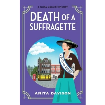 Afbeelding van The Flora Maguire Mysteries3 Death of a Suffragette