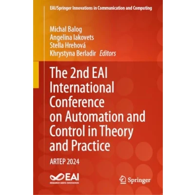 Afbeelding van EAI/Springer Innovations in Communication and Computing The 2nd EAI International Conference on Automation Control Theory Practice