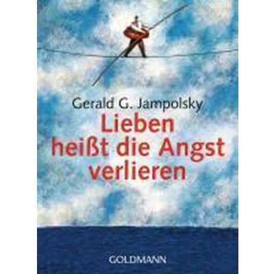 Afbeelding van Lieben heißt die Angst verlieren