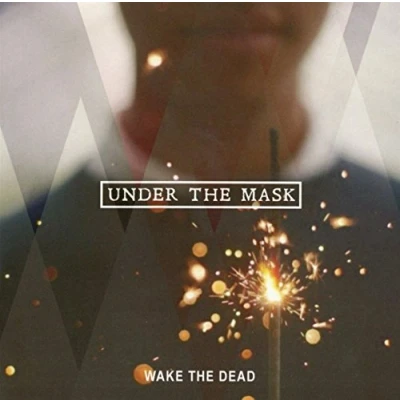 Afbeelding van Wake The Dead Under Mask (CD)