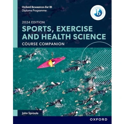 Afbeelding van Oxford Resources for IB DP Sports, Exercise and Health Science: Course Book