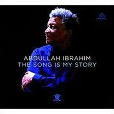Afbeelding van Abdullah Ibrahim Song Is My Story
