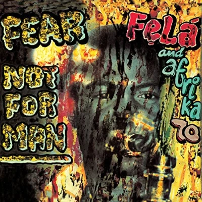 Afbeelding van Fela Kuti &amp; Africa 70 Fear Not For Man (LP)