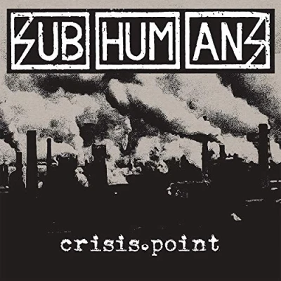 Afbeelding van Subhumans (UK) Crisis Point (CD)